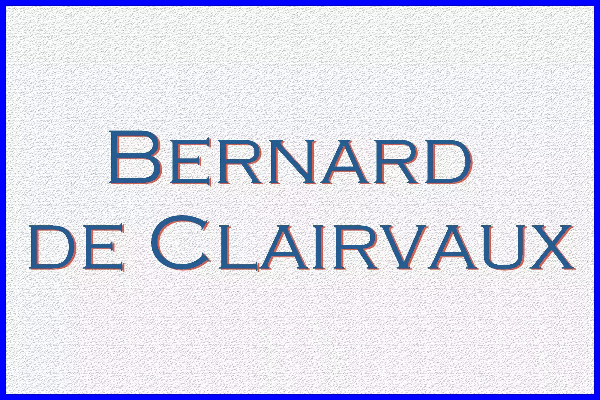 Bernard de Clairvaux