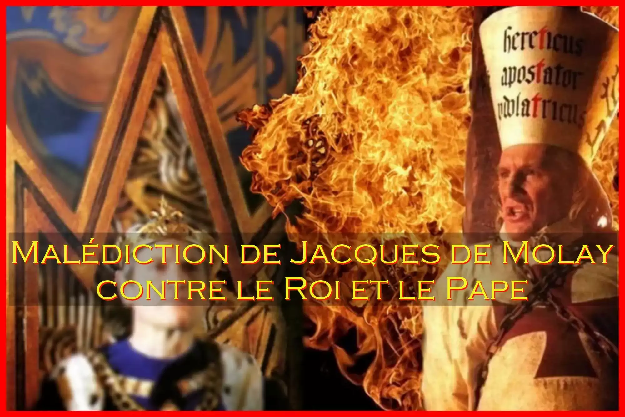 Malédiction lancée par Jacques de Molay contre le Roi et le Pape