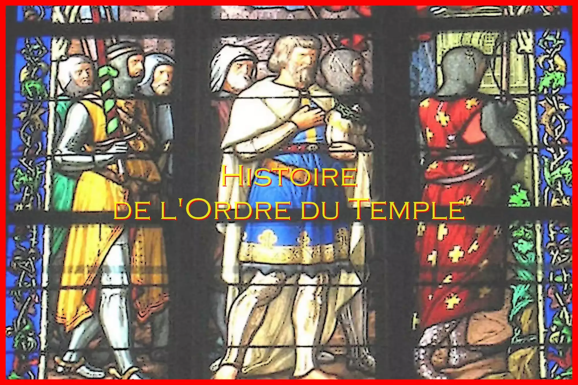 Histoire de l'Ordre  du Temple