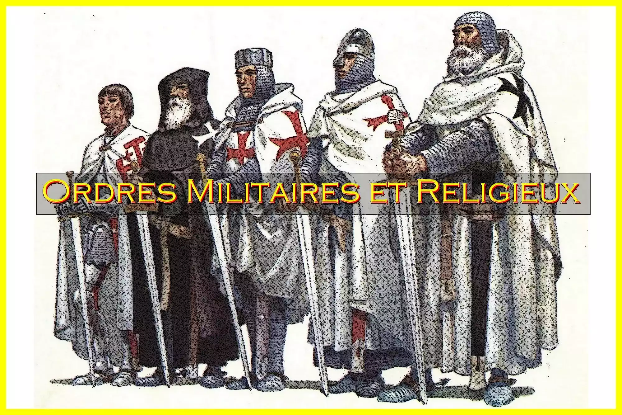 Les Ordres Militaires et Religieux